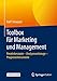 Toolbox für Marketing und Management: Kreativkonzepte - Analysewerkzeuge - Prognoseinstrumente by Ralf T. Kreutzer