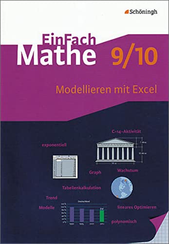 EinFach Mathe: Modellieren mit Excel: Jahrgangsstufen 9/10: 9./10