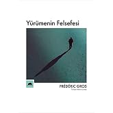 Y&uuml;r&uuml;menin Felsefesi
