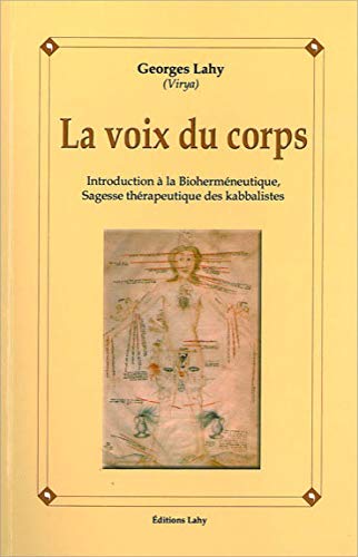 Download Voix du corps : Introduction à la bioherméneutique, sagesse thérapeutique des kabbalistes Download Voix du corps : Introduction à la bioherméneutique, sagesse thérapeutique des kabbalistes