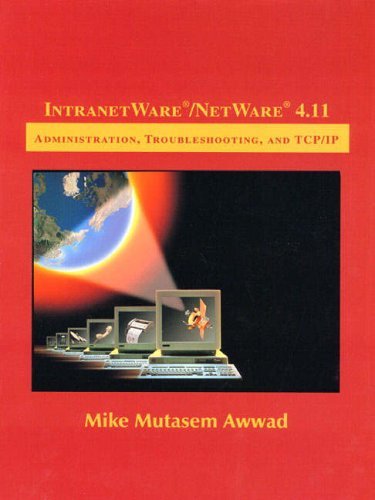 Intranetware/Netware 4.11: Administration, Troubleshooting, and TCP/IP by Mike Awwad (1999-06-11) gratuit Intranetware/Netware 4.11: Administration, Troubleshooting, and TCP/IP by Mike Awwad (1999-06-11) gratuit