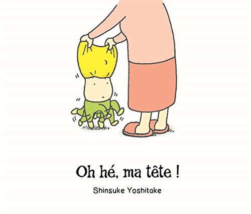 Oh hé, ma tête !