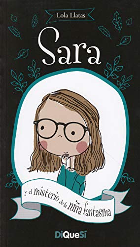 Sara y el misterio de la niña fantasma