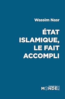 jaquette livre Etat Islamique, le fait accompli