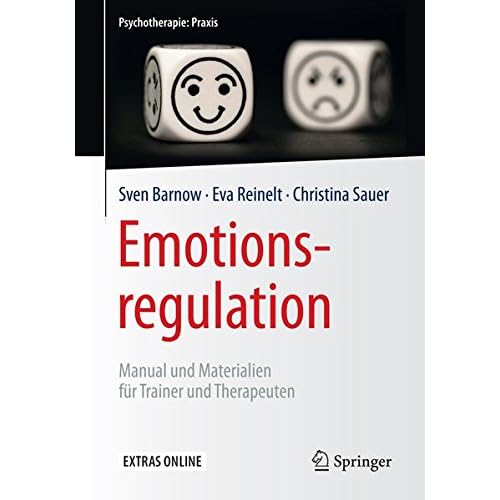 Pdf Emotionsregulation Manual Und Materialien Fur Trainer Und Therapeuten Psychotherapie Praxis Kostenlos Download Lies Das Buch Hier 27