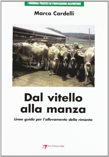 Dal Vitello alla manza: linee guida per l'allevamento della rimonta