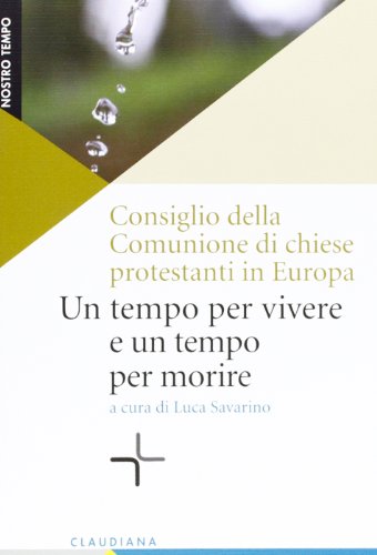 Un tempo per vivere e un tempo per morire