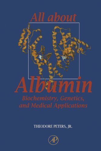 All About Albumin: Biochemistry, Genetics, and Medical Applications by Theodore Peters Jr. (1995-12-08)