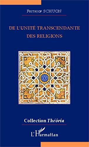 Télécharger De l'unité transcendante des religions PDF