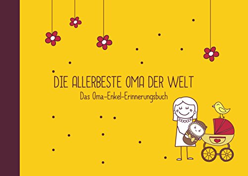 Geschenk für Großeltern - Mein Enkelkind-Fotoalbum: "Allerbeste/r Oma/ Opa der Welt" (Geburtstagsgeschenk, Weihnachtsgeschenk, Oma-/ Opa-Enkel-Erinnerungsbuch)