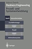 Business Engineering. Prozeß- und Systementwicklung: Band 1: Entwurfstechniken by 
