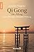 Qi Gong im Alltag: Kleine Übungen mit großer Wirkung by 