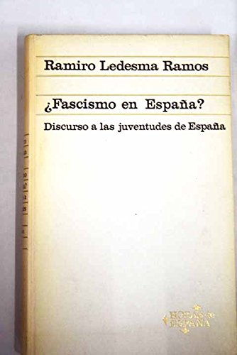 Fascismo en Espana? Discurso a las juventudes de Espana