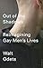 Produktbild Out of the Shadows: Reimagining Gay Men's Lives