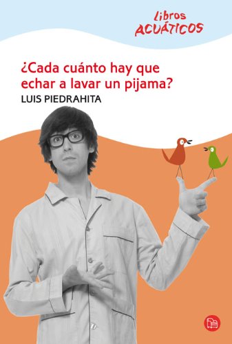 Download CADA CUANTO HAY QUE ECHAR A LAVAR UN PIJAMA (ACUATICO) CV08 (Libros Acuaticos) Download CADA CUANTO HAY QUE ECHAR A LAVAR UN PIJAMA (ACUATICO) CV08 (Libros Acuaticos)