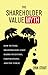 The Shareholder Value Myth: How Putting Shareholders First Harms Investors, Corporations, and the Public (English Edition) by 