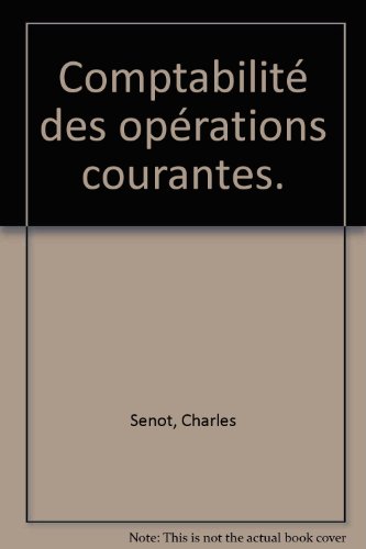 La Comptabilité des opérations courantes La Comptabilité des opérations courantes