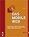 Das mobile Web by 