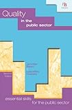 Quality in the Public Sector (Essential Skills for the Public Sector) by 
