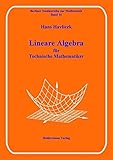 Image de Lineare Algebra für Technische Mathematiker: Dritte, korrigierte und erweiterte Auflage (Berliner S