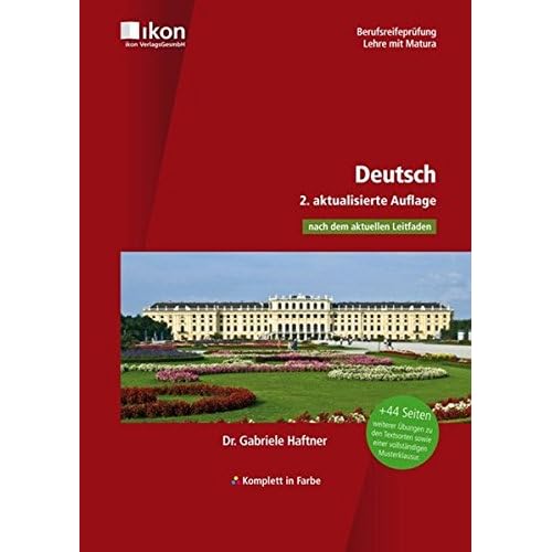 [PDF] Berufsreifeprüfung Deutsch inkl. weiterer Ìbungen komplett in Farbe (ikon Berufsreifeprüfung Lehre mit Matura) KOSTENLOS DOWNLOAD