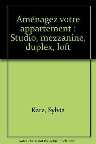 couverture de : Am&eacute;nagez votre appartement