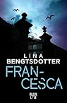 Charlie Lager, tome 2 : Francesca par Lina Bengtsdotter