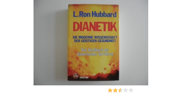 Dianetik Die Moderne Wissenschaft Der Geistigen Gesundheit Amazon De Hubbard L Ron Bucher