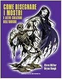 Image de Come disegnare i mostri e altre creature dell'orrore