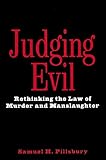 Image de Judging Evil: Rethinking the Law of Murder and Manslaughter