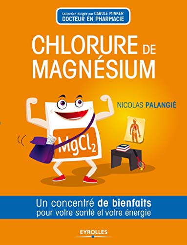Chlorure de magnésium. Un concentré de bienfaits pour votre santé et votre énergie. Chlorure de magnésium. Un concentré de bienfaits pour votre santé et votre énergie.