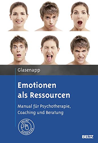 Download Emotionen als Ressourcen: Manual für Psychotherapie, Coaching und Beratung. Mit Online-Materialien Download Emotionen als Ressourcen: Manual für Psychotherapie, Coaching und Beratung. Mit Online-Materialien
