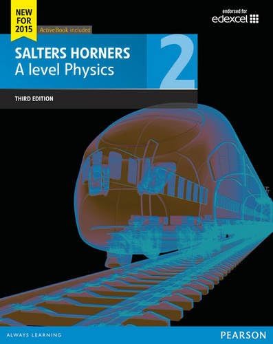 Salters-Horners AS/A level Physics Book 2 eBook edition (Salters Horners Advance Physics 2015)