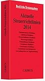 Image de Aktuelle Steuerrichtlinien 2014: Rechtsstand: Februar 2014 (Beck'sche Textausgaben)