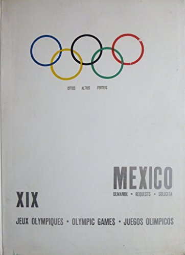 XIX Jeux Olympiques - Olympic Games - Juegos Olimpicos : Mexico en ligne XIX Jeux Olympiques - Olympic Games - Juegos Olimpicos : Mexico en ligne