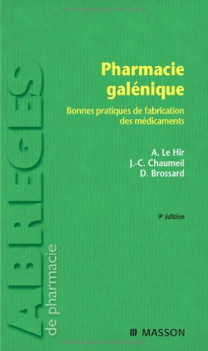 Pharmacie galénique - Bonnes pratiques de fabrication des médicaments