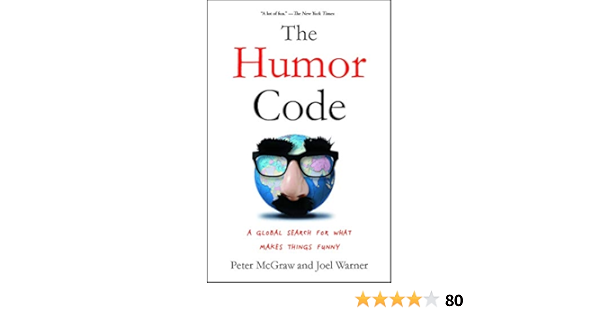 The Humor Code A Global Search For What Makes Things Funny English Edition Ebook Mcgraw Peter Warner Joel Amazon Fr Boutique Kindle