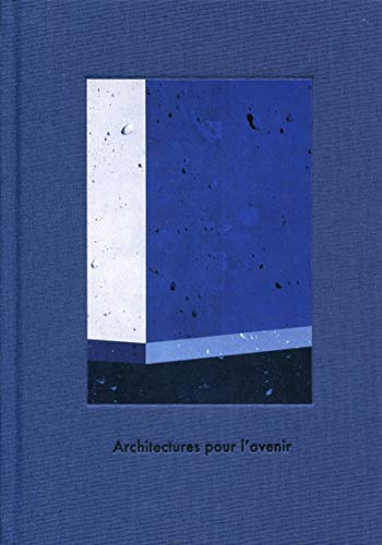 Architectures pour l'avenir Architectures pour l'avenir