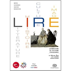 Lire. Littérature, histoire, cultures, images. Con espansione online. Per le Scuole