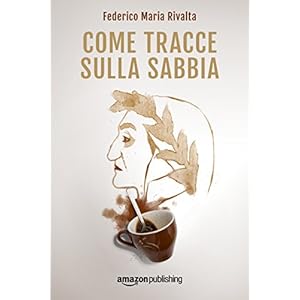 Come tracce sulla sabbia (Riccardo Ranieri Vol. 2) Come tracce sulla sabbia (Riccardo Ranieri Vol. 2)