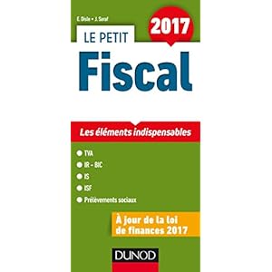 Le petit Fiscal 2017 - Les éléments indispensables Livre en Ligne - Telecharger Ebook