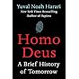Homo Deus: A Brief History of Tomorrow