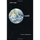 One World: The Ethics of Globalization (The Terry Lectures Series)