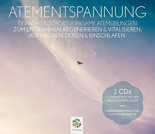 ATEMENTSPANNUNG * Einfache & sofort wirksame Atemübungen zum Entspannen, Regenerieren & Vitalisieren, Aufwachen, Dösen & Einschlafen.