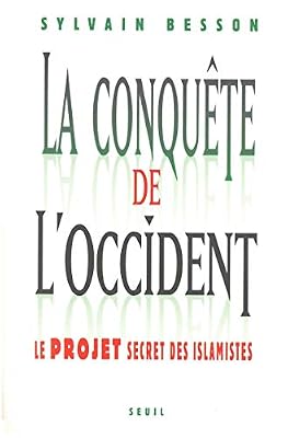 SEUIL La Conquête de l'Occident. Le projet secret des islamistes
