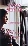 Welcome Home: Erinnerungen, Bilder und Briefe by