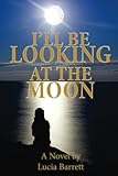  I\'ll Be Looking at the Moon