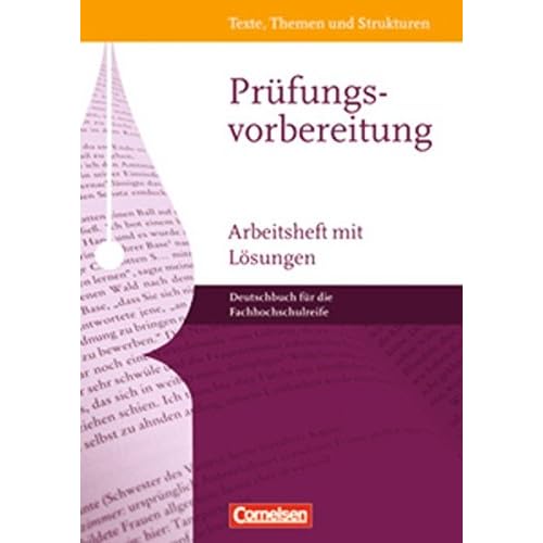 [PDF] Texte - Themen und Strukturen - Fachhochschulreife: Prüfungsvorbereitung: Arbeitsheft mit Lösungen KOSTENLOS DOWNLOAD