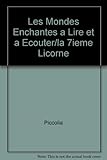 Les Mondes Enchantes a Lire et a Ecouter/la 7ieme Licorne