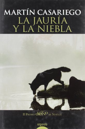 La Jauría Y La Niebla Ii Premio Logroño De Novela Algaida - 